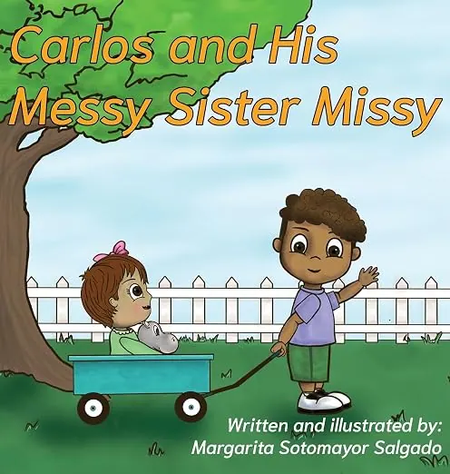 Carlos and His Messy Sister Missy book cover provided in the Google Drive folder