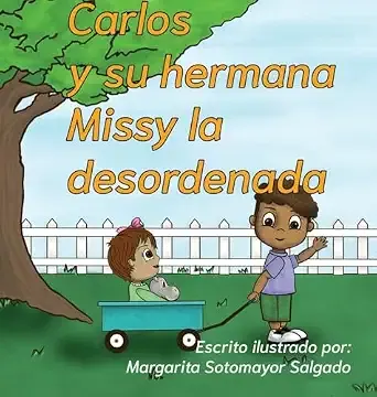 Cover of Carlos y su hermana Missy la desordenada